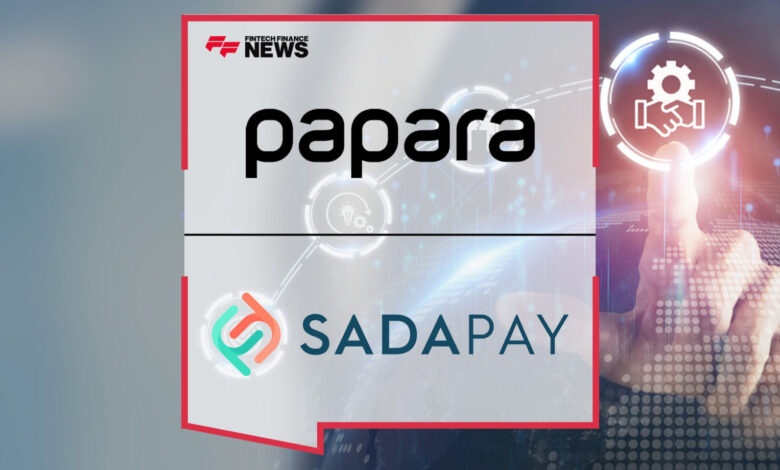 Papara Acquires SadaPay – Fintech Finance Papara Acquires SadaPay – Fintech Finance