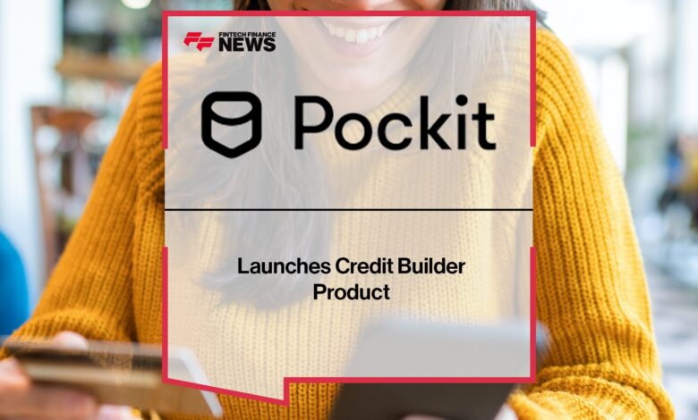 Pockit Launches Credit Builder Product Pockit Launches Credit Builder Product
