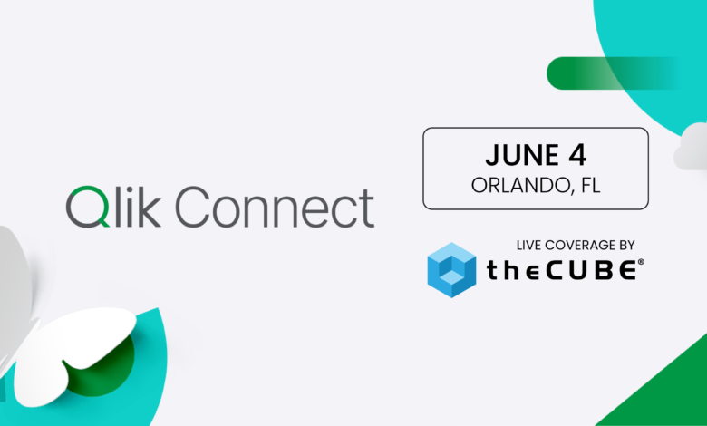What to expect from theCUBE’s coverage of Qlik Connect What to expect from theCUBE’s coverage of Qlik Connect