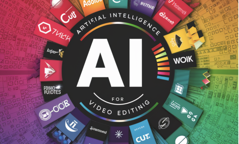Top Artificial Intelligence AI Tools for Video Editing Top Artificial Intelligence AI Tools for Video Editing