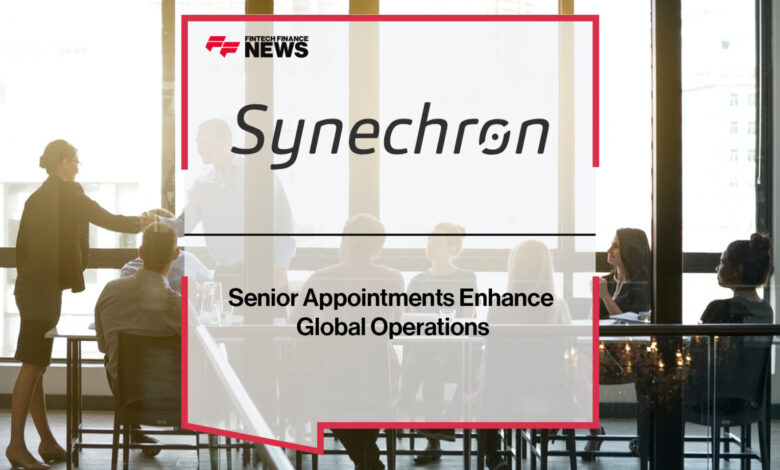 Synechron’s Senior Appointments Enhance Global Operations Synechron’s Senior Appointments Enhance Global Operations