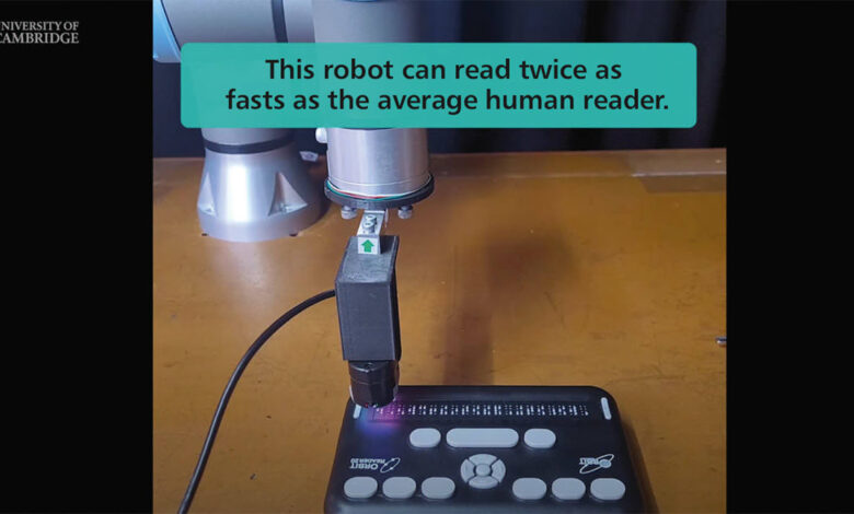Robot Reads Braille Twice as Fast as Humans Robot Reads Braille Twice as Fast as Humans
