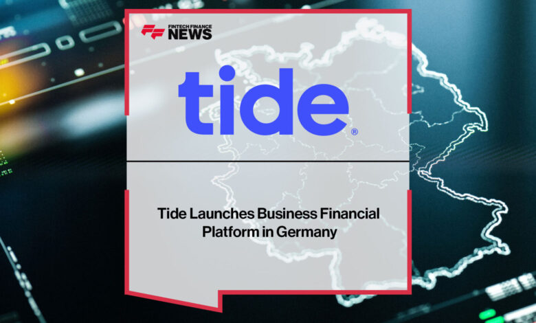 Tide Launches Business Financial Platform in Germany Tide Launches Business Financial Platform in Germany