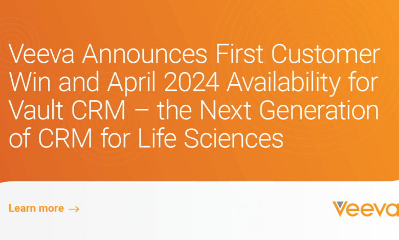 Veeva Announces First Customer Win and April 2024 Availability for Vault CRM – the Next Generation of CRM for Life Sciences Veeva Announces First Customer Win and April 2024 Availability for Vault CRM – the Next Generation of CRM for Life Sciences