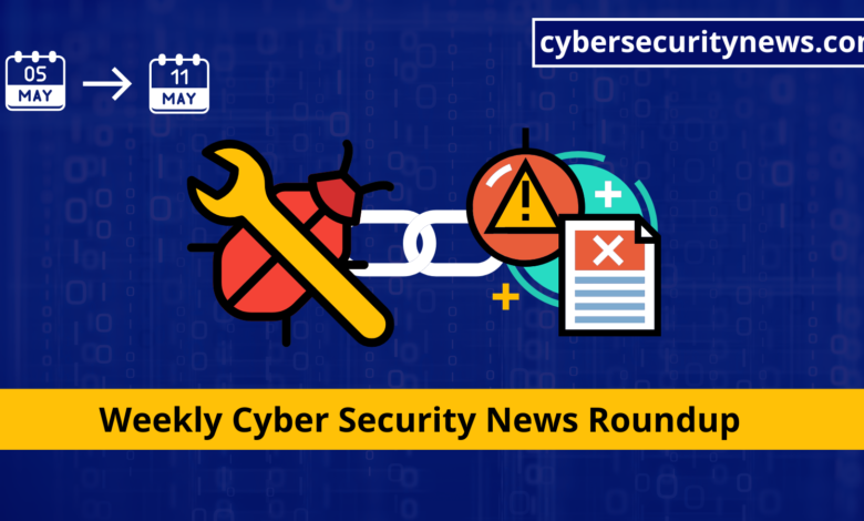 Cyber Security News Weekly Round-Up Vulnerabilities, Cyber Attacks & Stories Cyber Security News Weekly Round-Up Vulnerabilities, Cyber Attacks & Stories