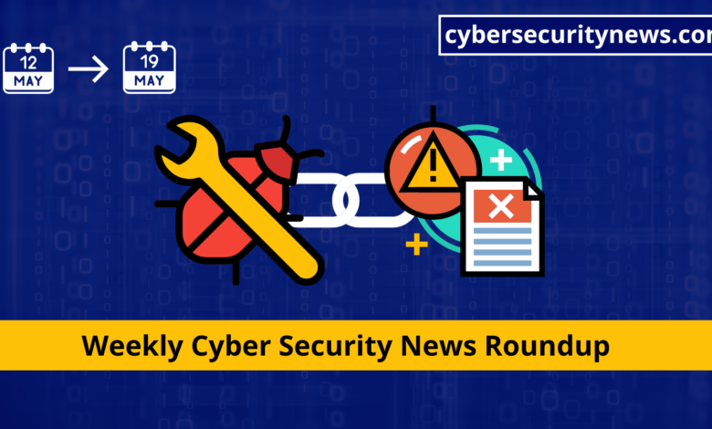 Cyber Security News Weekly Round-Up Vulnerabilities & Cyber Attacks Cyber Security News Weekly Round-Up Vulnerabilities & Cyber Attacks