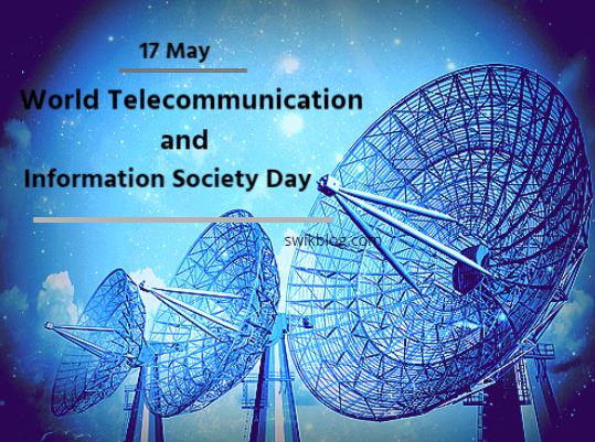 World Telecommunication and Information Society Day observed World Telecommunication and Information Society Day observed