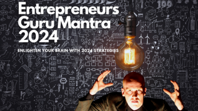 The Entrepreneur’s Guide to Success in 2024