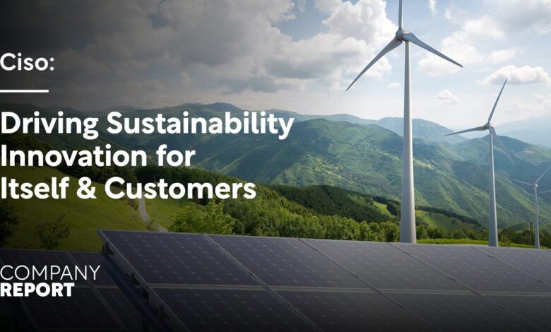 Cisco: Driving Sustainablity for Itself & Customers Cisco: Driving Sustainablity for Itself & Customers