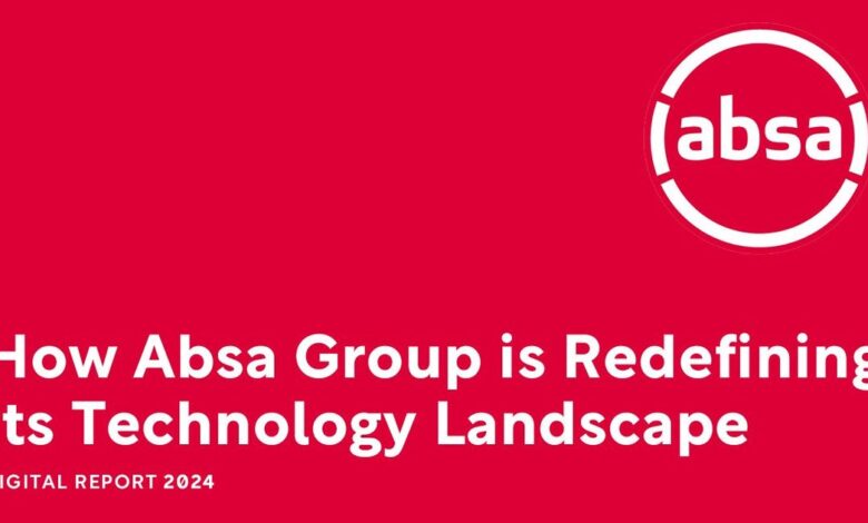 How Absa Group is Redefining its Technology Landscape How Absa Group is Redefining its Technology Landscape