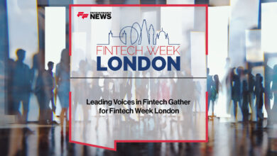 Leading Voices in Fintech Gather for Fintech Week London