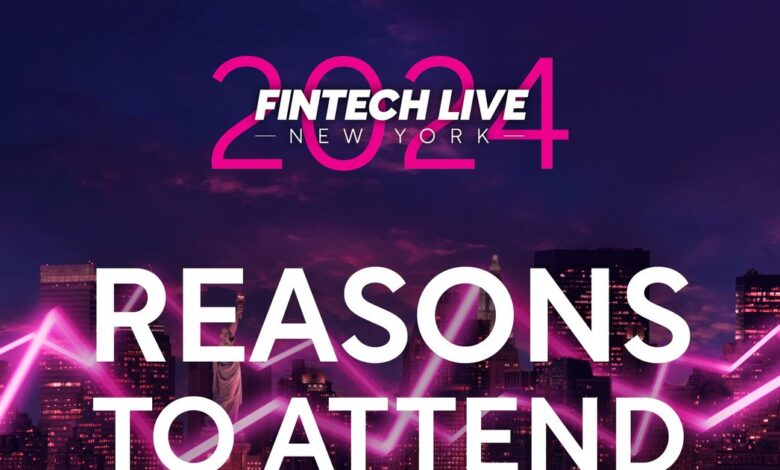 FinTech LIVE New York – Reasons to Attend FinTech LIVE New York – Reasons to Attend