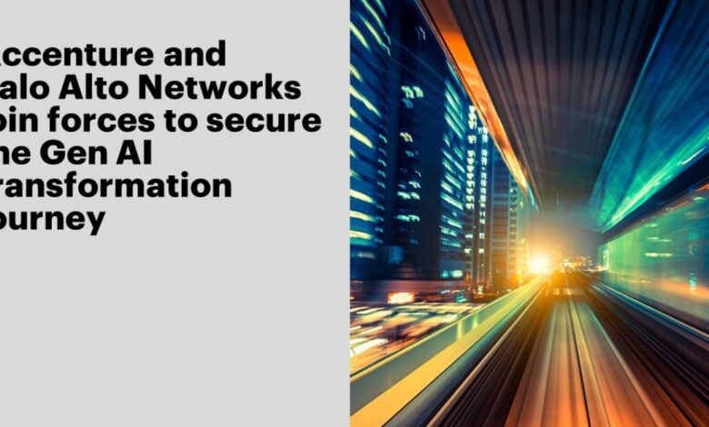 Palo Alto Networks and Accenture Team to Secure the Gen AI Transformation Journey Palo Alto Networks and Accenture Team to Secure the Gen AI Transformation Journey