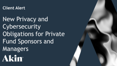 New Privacy and Cybersecurity Obligations for Private Fund Sponsors and Managers