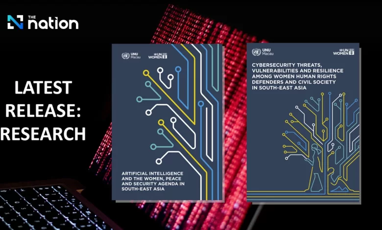 UN research flags AI, cybersecurity threats facing women in SE Asia UN research flags AI, cybersecurity threats facing women in SE Asia