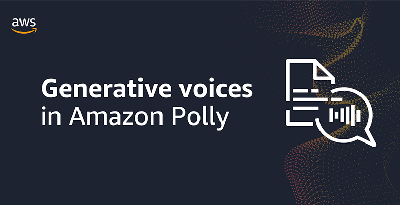 A new generative engine and three voices are now generally available on Amazon Polly A new generative engine and three voices are now generally available on Amazon Polly