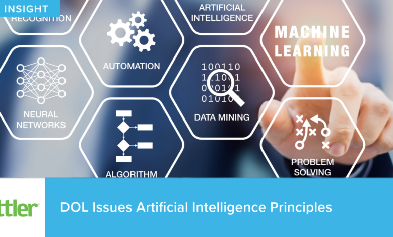 DOL Issues Artificial Intelligence Principles DOL Issues Artificial Intelligence Principles