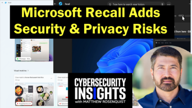 Microsoft Recall Cybersecurity & Privacy Risks You Need to Know About! – Matthew.Rosenquist