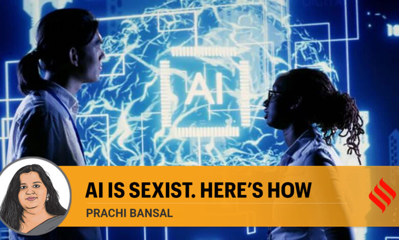 AI is sexist. Here's how – The Indian Express
