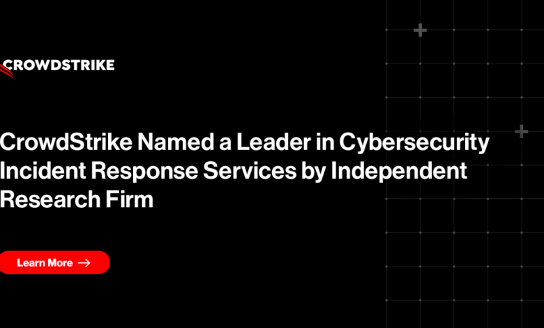 CrowdStrike Named Leader in Cybersecurity IR Services CrowdStrike Named Leader in Cybersecurity IR Services