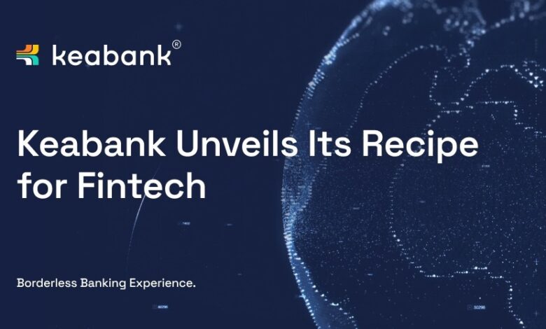 Cracking the Code: Keabank Unveils Its Recipe for Fintech Success Cracking the Code: Keabank Unveils Its Recipe for Fintech Success