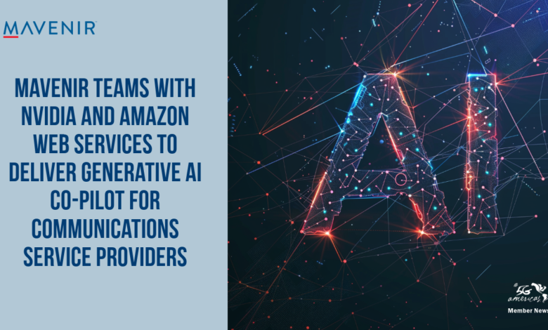Mavenir Teams With NVIDIA and Amazon Web Services to Deliver Generative AI Co-Pilot for Communications Service Providers Mavenir Teams With NVIDIA and Amazon Web Services to Deliver Generative AI Co-Pilot for Communications Service Providers