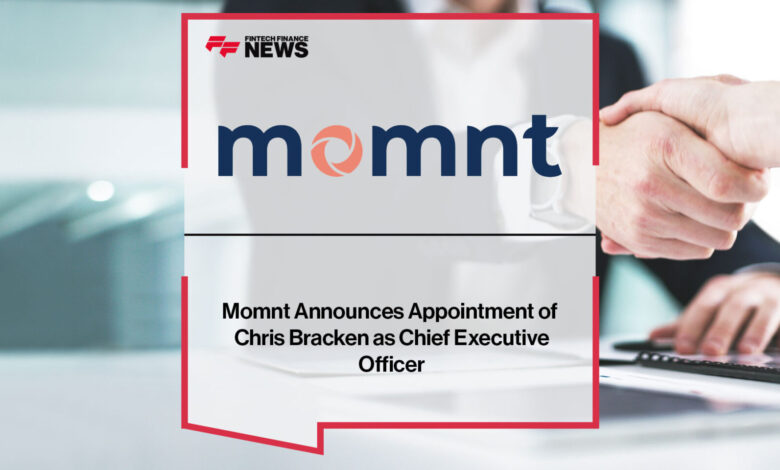 Momnt Announces Appointment of Chris Bracken as CEO Momnt Announces Appointment of Chris Bracken as CEO