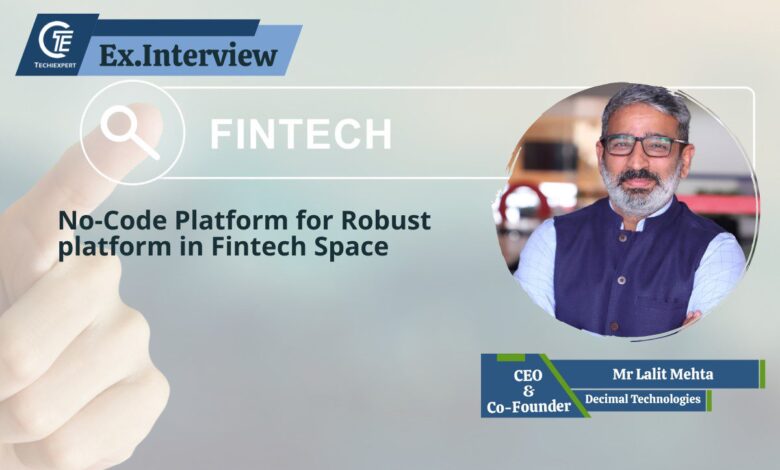No-Code Platform for Robust platform in Fintech Space – Decimal Technologies No-Code Platform for Robust platform in Fintech Space – Decimal Technologies