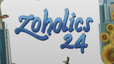 Zoholics 24 – plenty of CRM for everyone, plus lots of AI