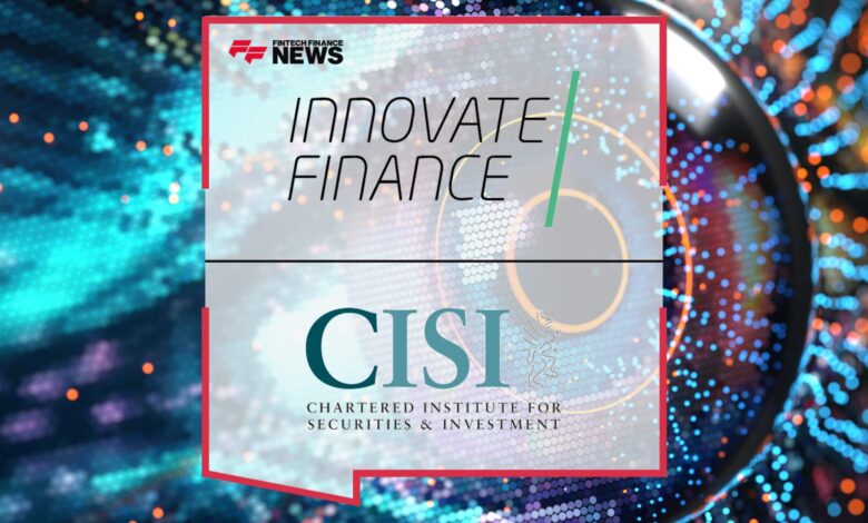 Innovate Finance and CISI Certificate in Ethical AI Partnership Innovate Finance and CISI Certificate in Ethical AI Partnership