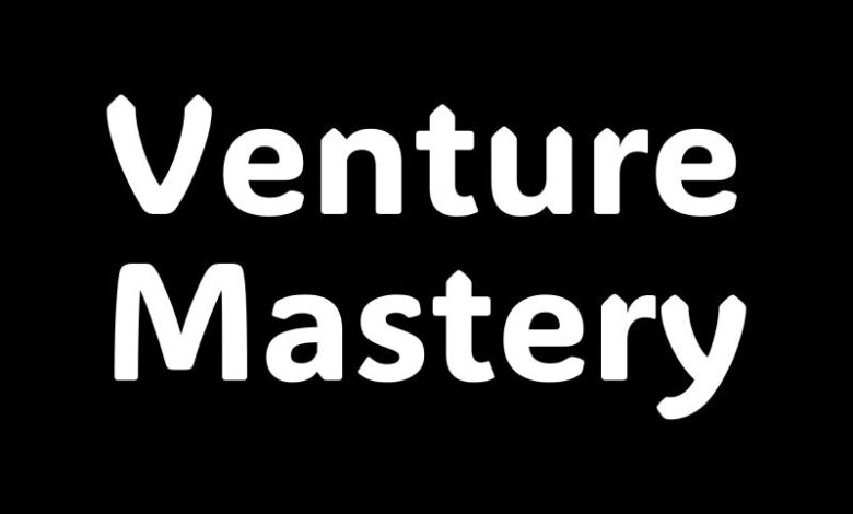 Venture Mastery Launches Comprehensive Digital Product Venture Mastery Launches Comprehensive Digital Product
