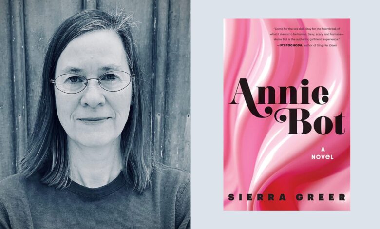 Sci-Fi novel Annie Bot by Sierra Greer explores human abuse in the present by talking about robots in the future Sci-Fi novel Annie Bot by Sierra Greer explores human abuse in the present by talking about robots in the future
