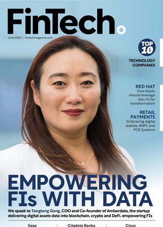 FinTech Magazine – June 2024 FinTech Magazine – June 2024