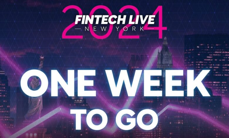 FinTech LIVE New York: 1 Week to Go! FinTech LIVE New York: 1 Week to Go!