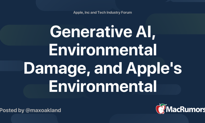 Generative AI, Environmental Damage, and Apple’s Environmental Committment Generative AI, Environmental Damage, and Apple’s Environmental Committment